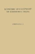 Economic Development of Communist China: An Appraisal of the First Five Years of Industrialization