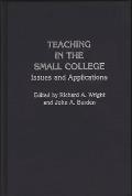 Teaching in the Small College: Issues and Applications