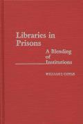 Libraries in Prisons: A Blending of Institutions
