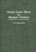 Welsh Celtic Myth in Modern Fantasy