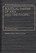 Political Parties of Asia and the Pacific: Vol. 2, Laos-Western Samoa