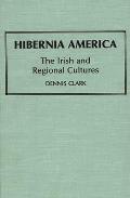 Hibernia America: The Irish and Regional Cultures