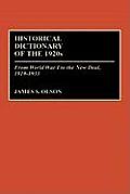 Historical Dictionary of the 1920s: From World War I to the New Deal, 1919-1933