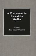 A Companion to Pirandello Studies