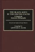 The Black Aged in the United States: A Selectively Annotated Bibliography; Revised and Updated Second Edition