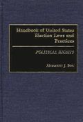 Handbook of United States Election Laws and Practices: Political Rights