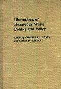 Dimensions of Hazardous Waste Politics and Policy