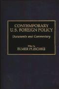 Contemporary U.S. Foreign Policy: Documents and Commentary
