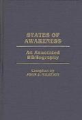 States of Awareness: An Annotated Bibliography