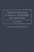 Literature Searching in Science, Technology, and Agriculture: Revised Edition