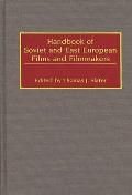 Handbook of Soviet and East European Films and Filmmakers
