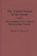 The United Synod of the South: The Southern New School Presbyterian Church