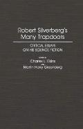Robert Silverberg's Many Trapdoors: Critical Essays on His Science Fiction