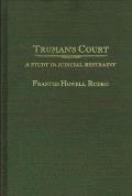Truman's Court: A Study in Judicial Restraint