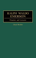 Ralph Waldo Emerson: Preacher and Lecturer