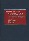 Comparative Criminology: An Annotated Bibliography