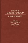 Improving Educational Quality: A Global Perspective