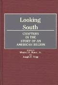 Looking South: Chapters in the Story of an American Region