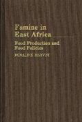 Famine in East Africa: Food Production and Food Policies