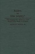 Raiders or Elite Infantry?: The Changing Role of the U.S. Army Rangers from Dieppe to Grenada