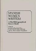Spanish Women Writers: A Bio-Bibliographical Source Book