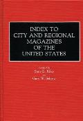 Index to City and Regional Magazines of the United States