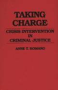 Taking Charge: Crisis Intervention in Criminal Justice