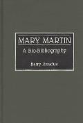 Mary Martin: A Bio-Bibliography