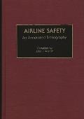 Airline Safety: An Annotated Bibliography