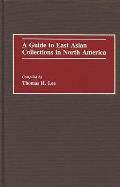 A Guide to East Asian Collections in North America