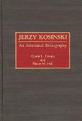 Jerzy Kosinski: An Annotated Bibliography