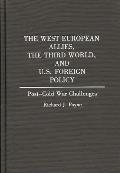 The West European Allies, the Third World, and U.S. Foreign Policy: Post-Cold War Challenges