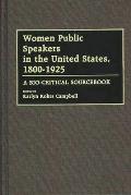 Women Public Speakers in the United States, 1800-1925: A Bio-Critical Sourcebook