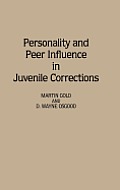 Personality and Peer Influence in Juvenile Corrections