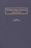 William Henry Harrison: A Bibliography