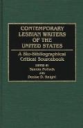 Contemporary Lesbian Writers of the United States: A Bio-Bibliographical Critical Sourcebook