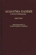 Mahatma Gandhi: A Selected Bibliography