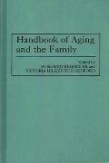 Handbook of Aging and the Family