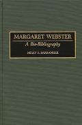 Margaret Webster: A Bio-Bibliography