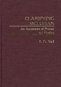 Clarifying McLuhan: An Assessment of Process and Product