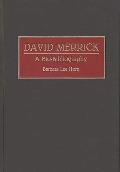 David Merrick: A Bio-Bibliography