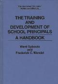 The Training and Development of School Principals: A Handbook