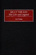 Billy The Kid His Life & Legend