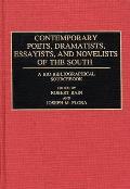 Contemporary Poets, Dramatists, Essayists, and Novelists of the South: A Bio-Bibliographical Sourcebook