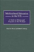 Multicultural Education: An International Guide to Research, Policies, and Programs
