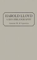 Harold Lloyd: A Bio-Bibliography