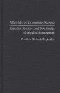 Worlds of Common Sense: Equality, Identity, and Two Modes of Impulse Management