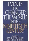 Events That Changed the World in the Nineteenth Century