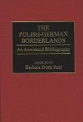 The Polish-German Borderlands: An Annotated Bibliography