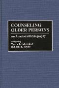 Counseling Older Persons: An Annotated Bibliography